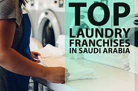 Top 10 Laundry Franchise Business Opportunities in Saudi Arabia in 2023