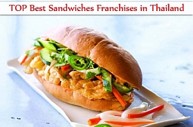 The TOP 10 Best Sandwiches Franchises in Thailand in 2022