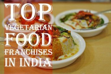 Top 12 Vegetarian Food Franchises in India for 2023-2024