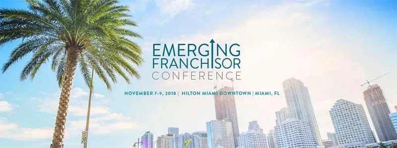 2018 Emerging Franchisor Conference In the USA 2018 Emerging Franchisor Conference In the USA