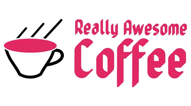 REALLY AWESOME COFFEE REALLY AWESOME COFFEE