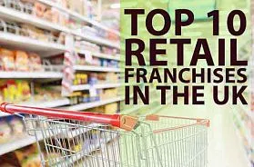 Top 10 Retail Franchise Opportunities in the UK in 2025