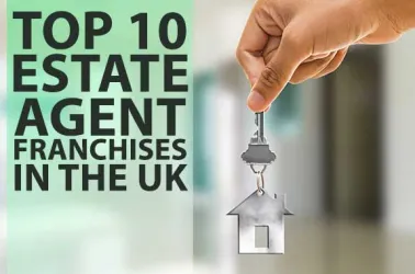 Top 10 Estate Agent Franchise Opportunities in The UK in 2025