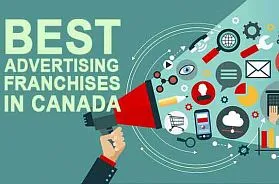 The 10 Best Advertising Franchise Businesses in Canada for 2025