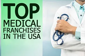 Top 10 Medical Franchises in USA for 2025