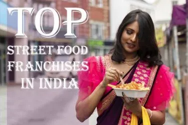 Top 5 Street Food Franchises in India