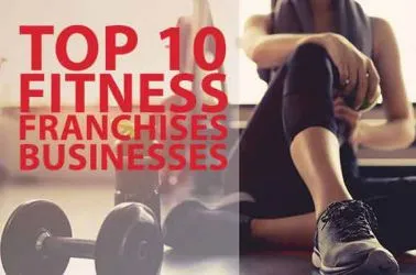 Top 10 Fitness Franchise Businesses For 2025