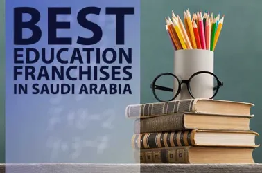 The Best 10 Education Franchise To Own in Saudi Arabia in 2025