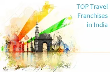TOP 8 Travel Franchises in India for 2025