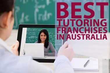The 10 Best Tutoring Franchise Opportunities in Australia in 2025