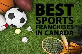 The 5 Best Sports Franchise Businesses in Canada for 2025