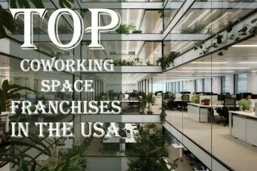 Top 5 Coworking Space Franchises in the USA
