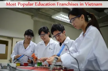 Most Popular 10 Education Franchises in Vietnam for 2025