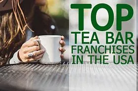 Top 10 Tea Bar Franchise Business Opportunities in USA for 2025