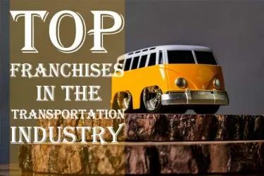 Top 5 Franchises in the Transportation Industry