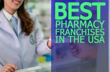 Best 6 Pharmacy Franchise Business Opportunities in USA for 2025