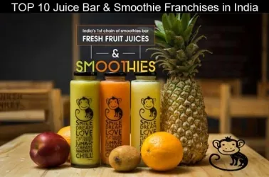 TOP 10 Juice Bar & Smoothie Franchises in India for 2025