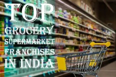 Top 18 Grocery Supermarket Franchises in India for 2025