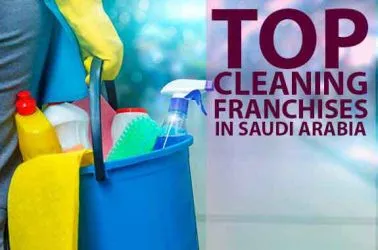 Top 10 Cleaning Franchise Business Opportunities in Saudi Arabia in 2025