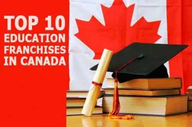 The Top 10 Education Franchise Businesses in Canada for 2025