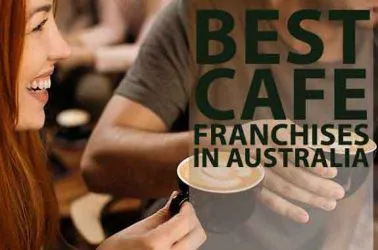 10 Best Cafe Franchise Opportunities in Australia in 2025