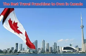 The 5 Best Travel Franchises to Own in Canada in 2025
