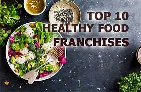 The Top 10 Healthy Food Franchise Businesses in USA for 2025