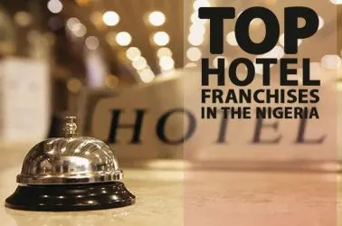 Top 9 Hotel Franchise Opportunities in Nigeria of 2025