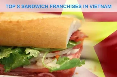 TOP 8 Sandwich Franchises in Vietnam for 2025