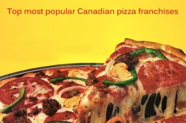 Top 10 Most Popular Pizza Franchises in Canada for 2025