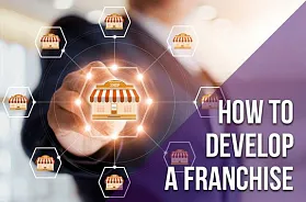 How to develop a franchise