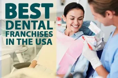 5 Best Dental Franchise Opportunities in USA of 2025