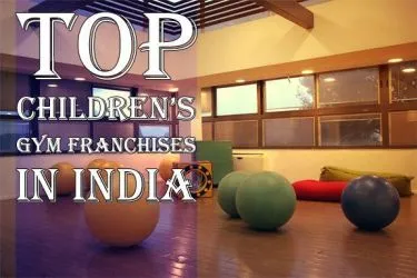 Top 7 Children’s Gym Franchises in India for 2025