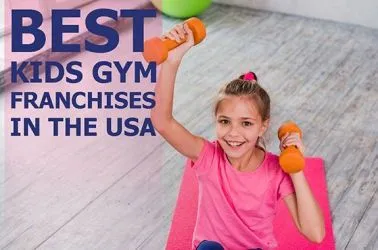 The Best 10 Kids Gym Franchise Business Opportunities in USA for 2025