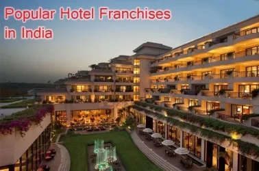 Most Popular 11 Hotel Franchises in India in 2025