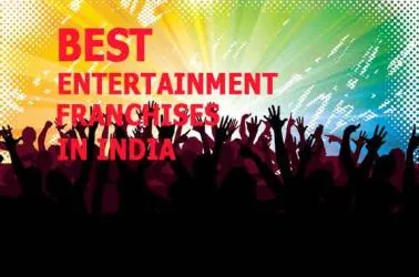The 10 Best Entertainment Franchise Businesses in India for 2025