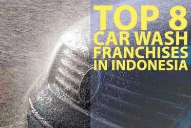 Top 8 Car Wash Franchise Opportunities in Indonesia in 2025
