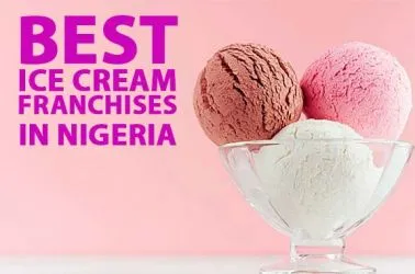 Best 10 Ice Cream Franchise Opportunities in Nigeria of 2025