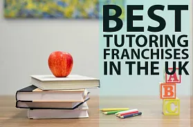 The Best 10 Tutoring Franchises For Sale in the UK in 2025
