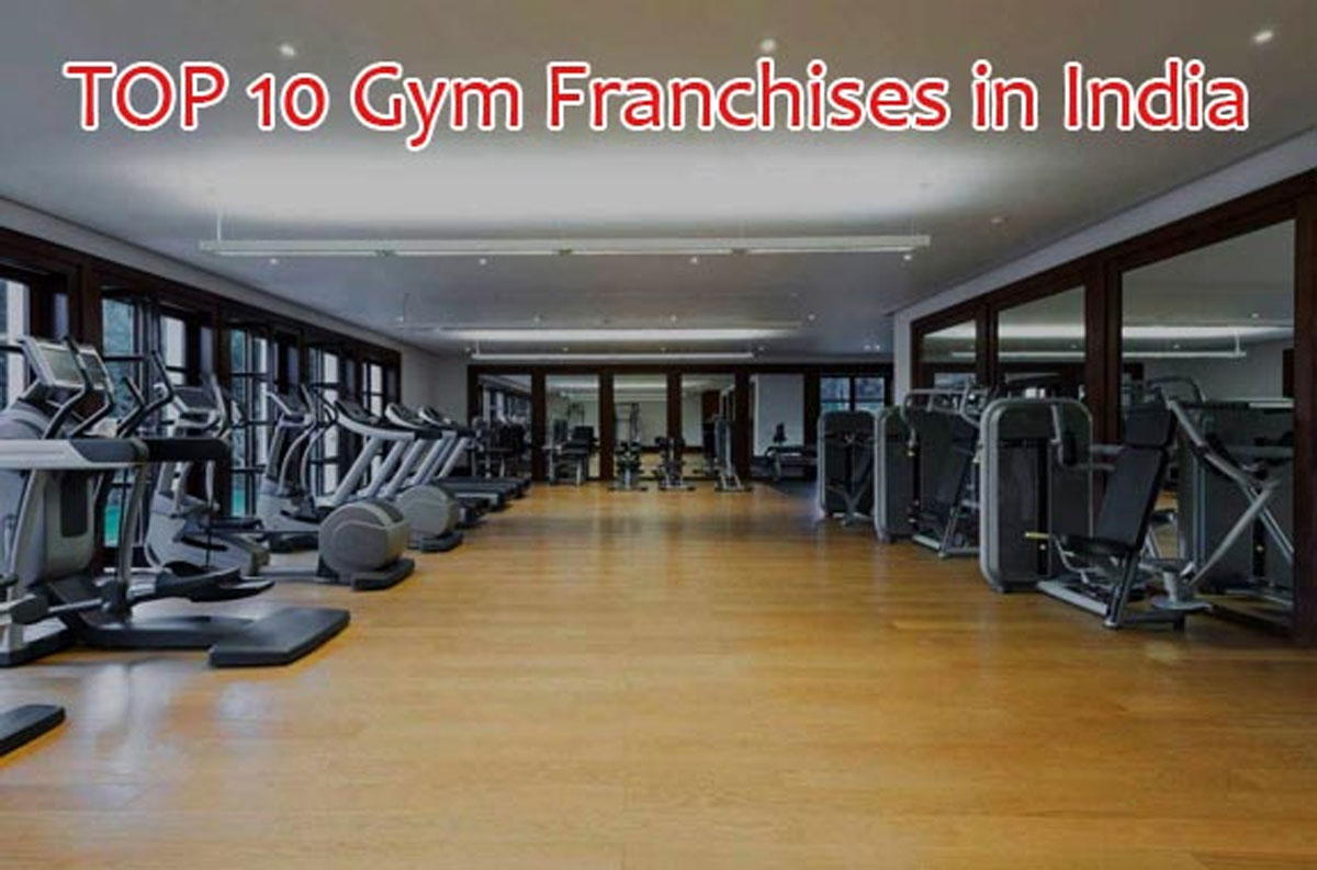 Top 10 Gym Franchises In India For 2019