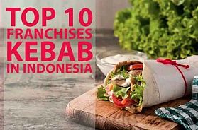 TOP 10 Franchise Kebab Businesses in Indonesia for 2022