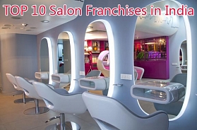 TOP 10 Salon Franchises in India for 2021