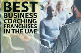 10 Best Business Coaching Franchise Opportunities in the UAE in 2023