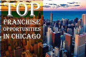 Top 10 Franchise Opportunities in Chicago