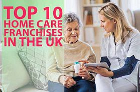 TOP 10 Home Care Franchise Business Opportunities in The UK in 2022