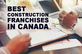The 5 Best Construction Franchise Businesses in Canada for 2022