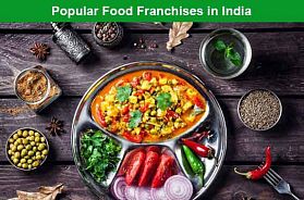 Top 10 Food Franchises in India for 2021
