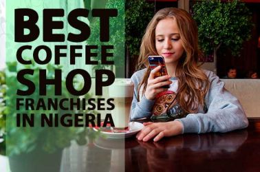 Best 7 Coffee Shop Franchise Opportunities in Nigeria of 2023