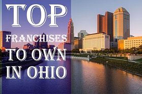 Top 10 Best Franchises To Own in Ohio