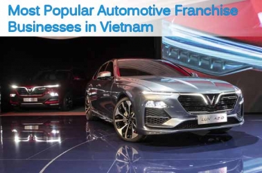 Most Popular 10 Automotive Franchise Businesses in Vietnam for 2023
